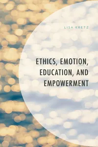 Ethics, Emotion, Education, and Empowerment_cover
