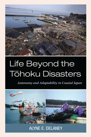 Life Beyond the Tohoku Disasters