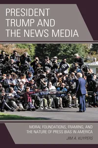 President Trump and the News Media_cover