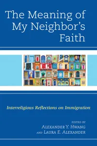 The Meaning of My Neighbor’s Faith_cover