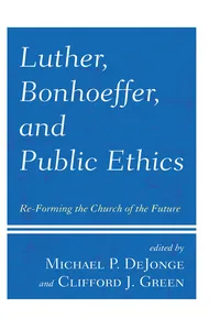 Luther, Bonhoeffer, and Public Ethics_cover