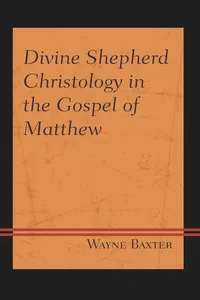 Divine Shepherd Christology in the Gospel of Matthew_cover