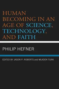 Human Becoming in an Age of Science, Technology, and Faith_cover