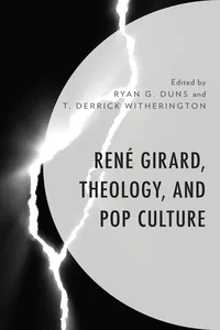 René Girard, Theology, and Pop Culture_cover