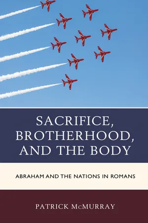 Sacrifice, Brotherhood, and the Body