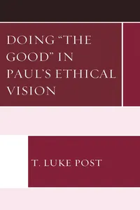 Doing “the Good” in Paul’s Ethical Vision_cover