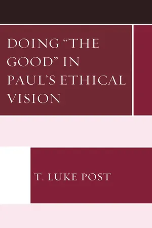 Doing “the Good” in Paul’s Ethical Vision