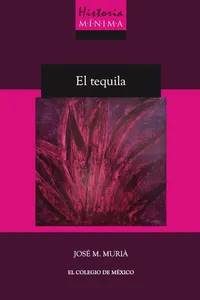 Historia mínima del Tequila