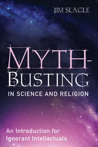 Myth-Busting in Science and Religion