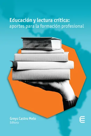 Educación y lectura crítica: aportes para la formación profesional