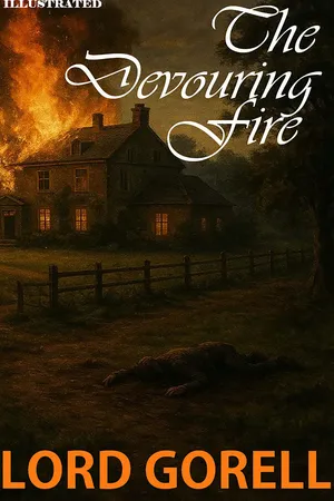 The Devouring Fire. Illustrated