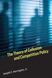 The Theory of Collusion and Competition Policy_cover