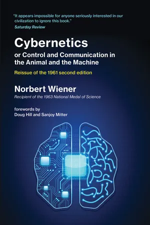 Cybernetics or Control and Communication in the Animal and the Machine