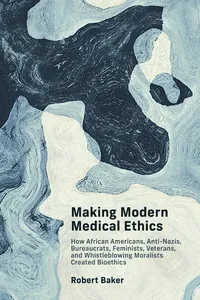 Making Modern Medical Ethics_cover