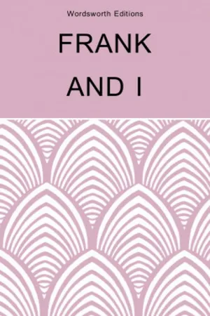 Frank & I