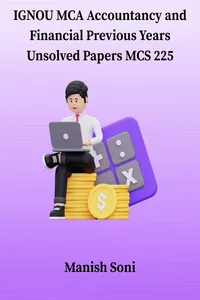 IGNOU MCA Accountancy and Financial Previous Years Unsolved Papers MCS 225_cover