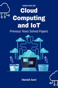 IGNOU MCS 227 Cloud Computing and IoT Previous Years Solved Papers_cover