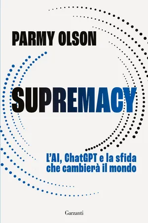 Supremacy. L’AI, ChatGPT e la sfida che cambierà il mondo