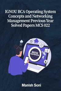 IGNOU BCA Operating System Concepts and Networking Management Previous Year Solved Papers MCS 022_cover