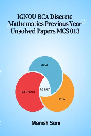 IGNOU BCA Discrete Mathematics Previous Year Unsolved Papers MCS 013