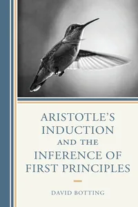 Aristotle's Induction and the Inference of First Principles_cover