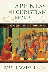 Happiness and the Christian Moral Life_cover