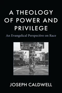 A Theology of Power and Privilege_cover