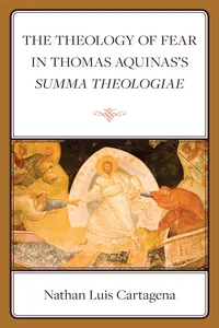 The Theology of Fear in Thomas Aquinas's Summa Theologiae_cover