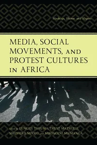 Media, Social Movements, and Protest Cultures in Africa_cover