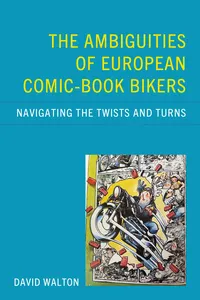 The Ambiguities of European Comic-book Bikers_cover