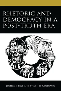 Rhetoric and Democracy in a Post-Truth Era_cover