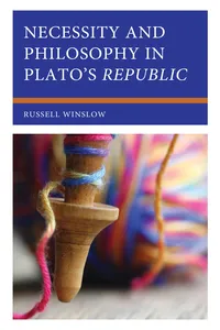 Necessity and Philosophy in Plato's Republic_cover