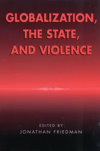 Globalization, the State, and Violence_cover