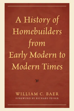 A History of Homebuilders from Early Modern to Modern Times