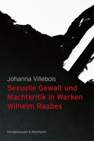 Sexuelle Gewalt und Machtkritik in Werken Wilhelm Raabes