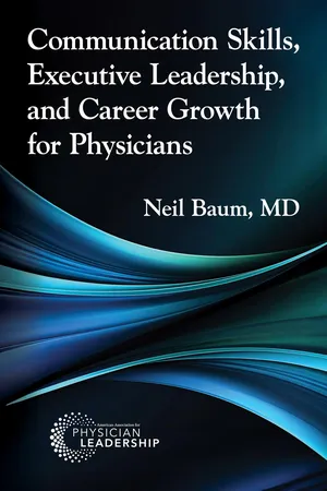 Communication Skills, Executive Leadership, and Career Growth for Physicians