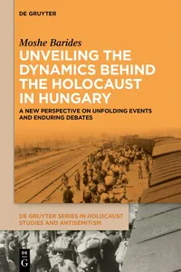 Unveiling the Dynamics Behind the Holocaust in Hungary_cover