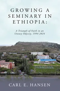 Growing a Seminary in Ethiopia:_cover