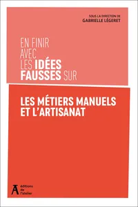 En finir avec les idées fausses sur les métiers manuels et l'artisanat_cover