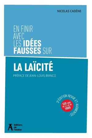 En finir avec les idées fausses sur la laïcité