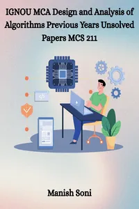 IGNOU MCA Design and Analysis of Algorithms Previous Years Unsolved Papers MCS 211_cover