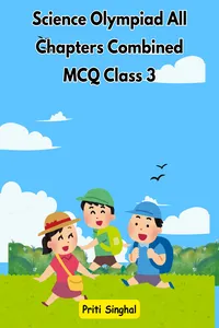Science Olympiad All Chapters Combined MCQ Class 3_cover