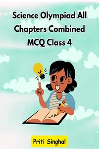 Science Olympiad All Chapters Combined MCQ Class 4_cover