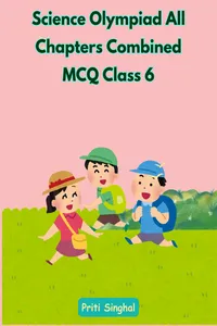 Science Olympiad All Chapters Combined MCQ Class 6_cover