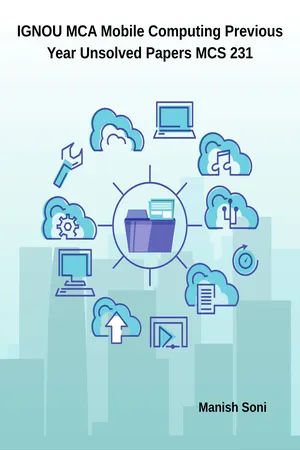 IGNOU MCA Mobile Computing Previous Year Unsolved Papers MCS 231