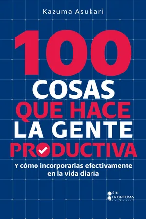100 cosas que hace la gente productiva