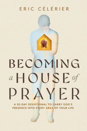 Becoming a House of Prayer
