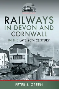 Railways in Devon and Cornwall in the Late 20th Century_cover
