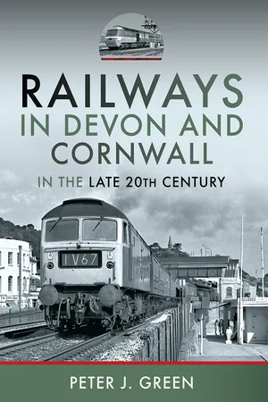 Railways in Devon and Cornwall in the Late 20th Century