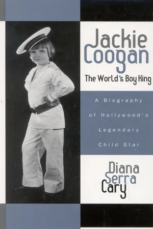 Jackie Coogan: The World's Boy King